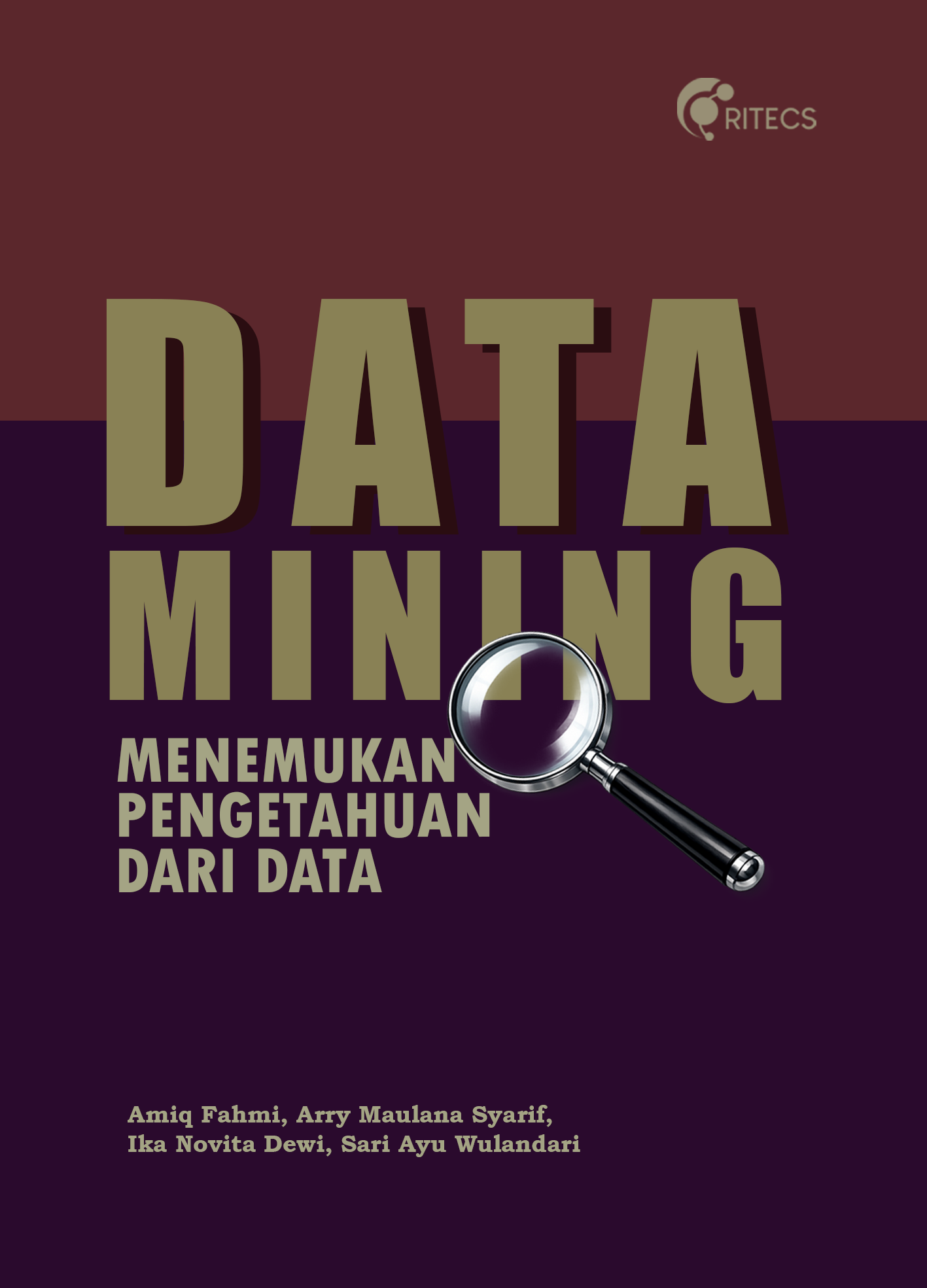 [Pre-Print] DATA MINING: Menemukan Pengetahuan dari Data